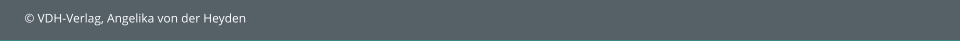 © VDH-Verlag, Angelika von der Heyden